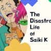 How to Watch the Saiki K Series in Order
